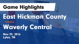 East Hickman County  vs Waverly Central  Game Highlights - Nov 29, 2016