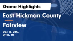 East Hickman County  vs Fairview  Game Highlights - Dec 16, 2016