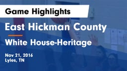 East Hickman County  vs White House-Heritage  Game Highlights - Nov 21, 2016