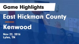 East Hickman County  vs Kenwood Game Highlights - Nov 22, 2016