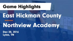 East Hickman County  vs Northview Academy Game Highlights - Dec 30, 2016