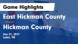 East Hickman County  vs Hickman County  Game Highlights - Jan 21, 2017