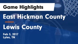East Hickman County  vs Lewis County  Game Highlights - Feb 3, 2017