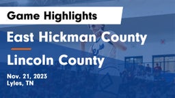 East Hickman County  vs Lincoln County  Game Highlights - Nov. 21, 2023