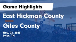 East Hickman County  vs Giles County  Game Highlights - Nov. 22, 2023