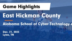 East Hickman County  vs  Alabama School of Cyber Technology and Engineering Game Highlights - Dec. 21, 2023