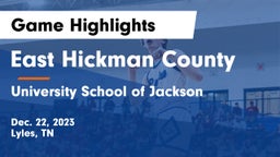 East Hickman County  vs University School of Jackson Game Highlights - Dec. 22, 2023