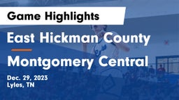 East Hickman County  vs Montgomery Central  Game Highlights - Dec. 29, 2023