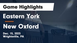 Eastern York  vs New Oxford  Game Highlights - Dec. 15, 2023