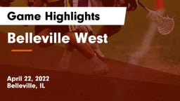 Belleville West  Game Highlights - April 22, 2022