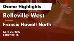 Belleville West  vs Francis Howell North  Game Highlights - April 25, 2022