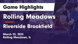 Rolling Meadows  vs Riverside Brookfield  Game Highlights - March 23, 2023