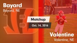 Matchup: Bayard  vs. Valentine  2016