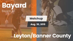 Matchup: Bayard  vs. Leyton/Banner County 2019