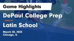 DePaul College Prep  vs Latin School  Game Highlights - March 30, 2023