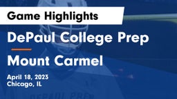 DePaul College Prep  vs Mount Carmel  Game Highlights - April 18, 2023
