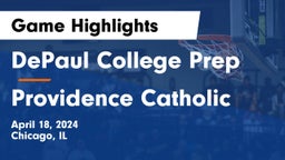 DePaul College Prep vs Providence Catholic  Game Highlights - April 18, 2024