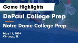 DePaul College Prep vs Notre Dame College Prep Game Highlights - May 11, 2024