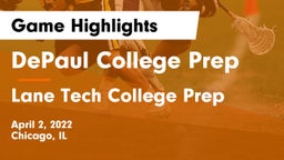 DePaul College Prep  vs Lane Tech College Prep Game Highlights - April 2, 2022
