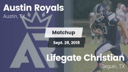 Matchup: Austin Royals vs. Lifegate Christian  2018
