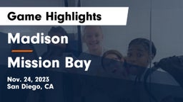 Madison  vs Mission Bay  Game Highlights - Nov. 24, 2023