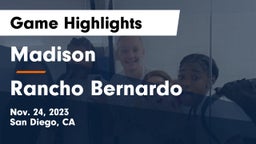 Madison  vs Rancho Bernardo  Game Highlights - Nov. 24, 2023