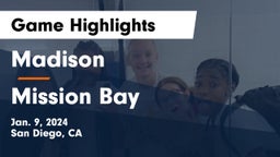 Madison  vs Mission Bay  Game Highlights - Jan. 9, 2024