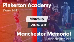 Matchup: Pinkerton Academy vs. Manchester Memorial  2016