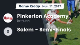 Recap: Pinkerton Academy vs. Salem - Semi-Finals 2017