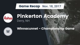 Recap: Pinkerton Academy vs. Winnacunnet - Championship Game 2017