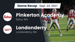 Recap: Pinkerton Academy vs. Londonderry  2021