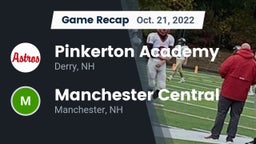 Recap: Pinkerton Academy vs. Manchester Central  2022