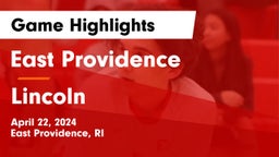 East Providence  vs Lincoln  Game Highlights - April 22, 2024