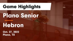 Plano Senior  vs Hebron  Game Highlights - Oct. 27, 2022