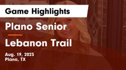 Plano Senior  vs Lebanon Trail  Game Highlights - Aug. 19, 2023