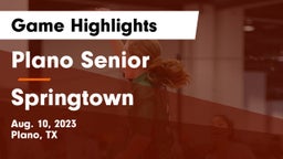 Plano Senior  vs Springtown  Game Highlights - Aug. 10, 2023