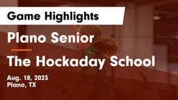 Plano Senior  vs The Hockaday School Game Highlights - Aug. 18, 2023