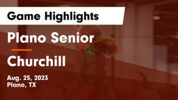 Plano Senior  vs Churchill  Game Highlights - Aug. 25, 2023