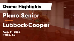 Plano Senior  vs Lubbock-Cooper  Game Highlights - Aug. 11, 2023
