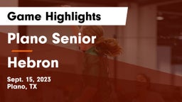 Plano Senior  vs Hebron  Game Highlights - Sept. 15, 2023