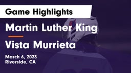 Martin Luther King  vs Vista Murrieta  Game Highlights - March 6, 2023