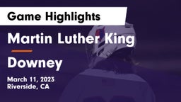 Martin Luther King  vs Downey  Game Highlights - March 11, 2023