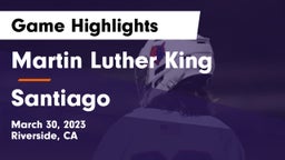 Martin Luther King  vs Santiago  Game Highlights - March 30, 2023