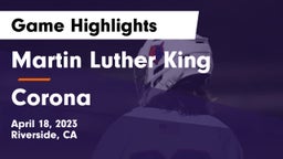 Martin Luther King  vs Corona  Game Highlights - April 18, 2023