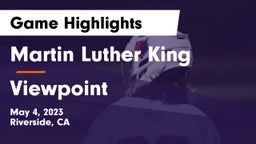 Martin Luther King  vs Viewpoint  Game Highlights - May 4, 2023