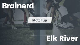 Matchup: Brainerd  vs. Elk River  2016