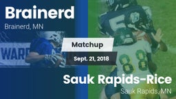 Matchup: Brainerd  vs. Sauk Rapids-Rice  2018