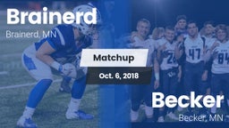 Matchup: Brainerd  vs. Becker  2018