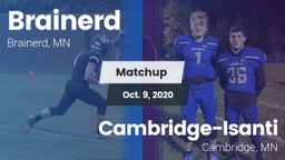 Matchup: Brainerd  vs. Cambridge-Isanti  2020