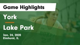 York  vs Lake Park  Game Highlights - Jan. 24, 2020